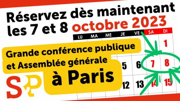 Grande conférence publique de S&P et mobilisation de terrain les 7 et 8 octobre à Paris. Réservez les dates !